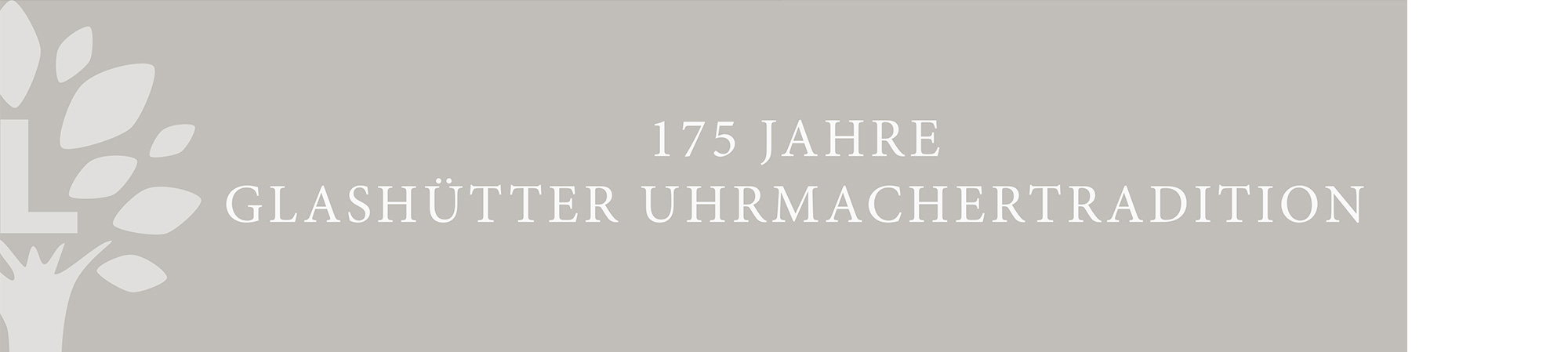 175 Jahre Glashütte - Juwelier Laerbusch - Uhren - Mülheim an der Ruhr